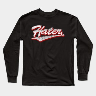 Funny Vintage Hater Long Sleeve T-Shirt